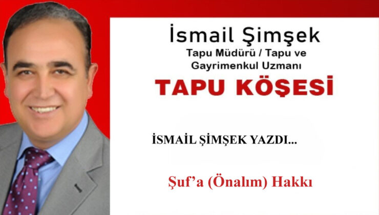 ŞUF’A (ÖN ALIM) HAKKI